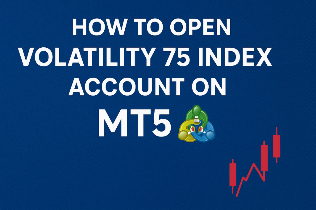 How to open Volatility 75 index account on mt5