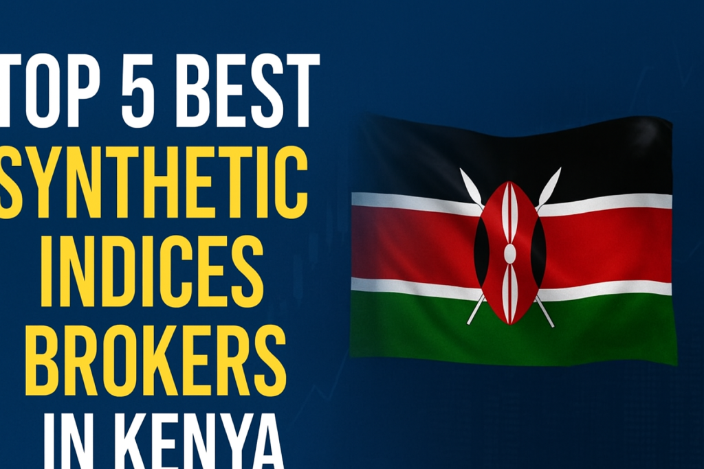 Best synthetic indices broker in kenya